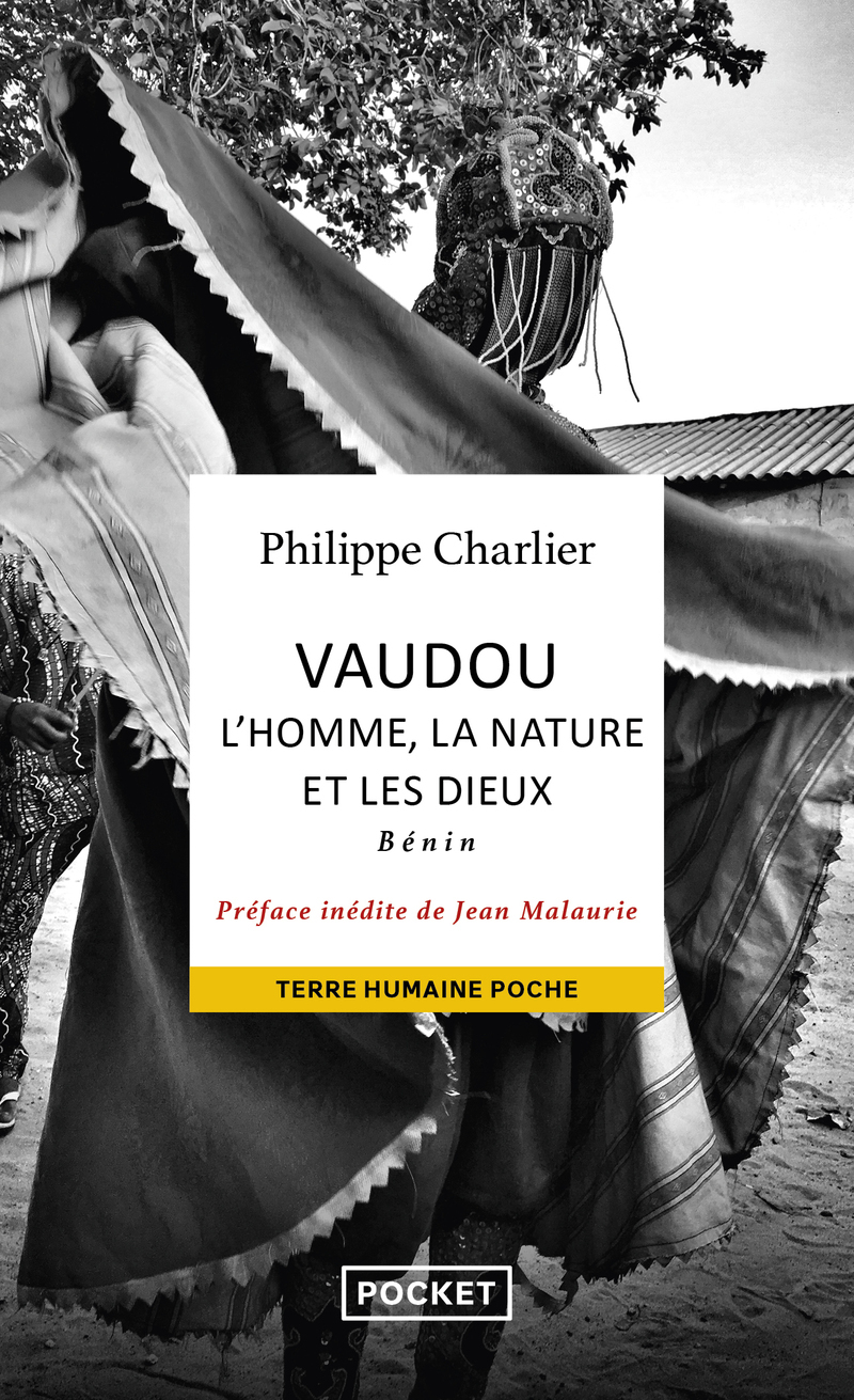 VAUDOU : L-HOMME, LA NATURE ET LES DIEUX - BENIN - Philippe Charlier - POCKET