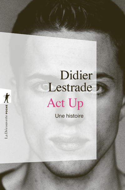 ACT UP - Didier Lestrade - LA DECOUVERTE