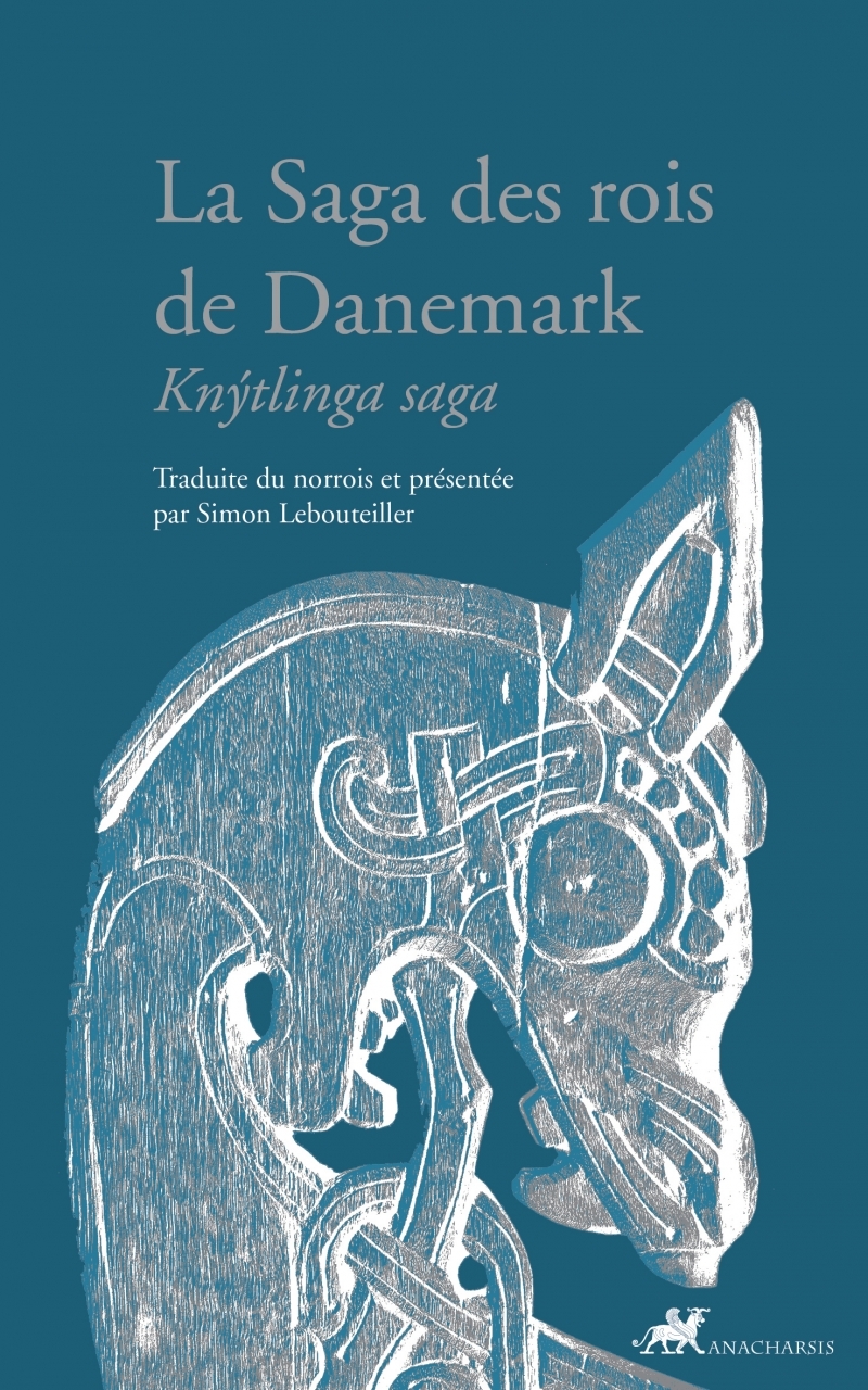 LA SAGA DES ROIS DE DANEMARK -   - ANACHARSIS