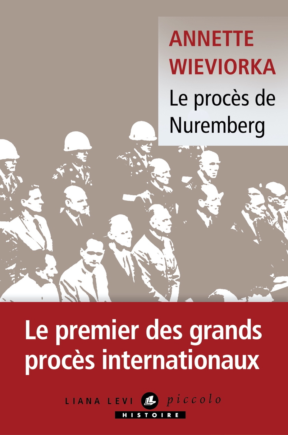 LE PROCES DE NUREMBERG - Annette Wieviorka - LEVI