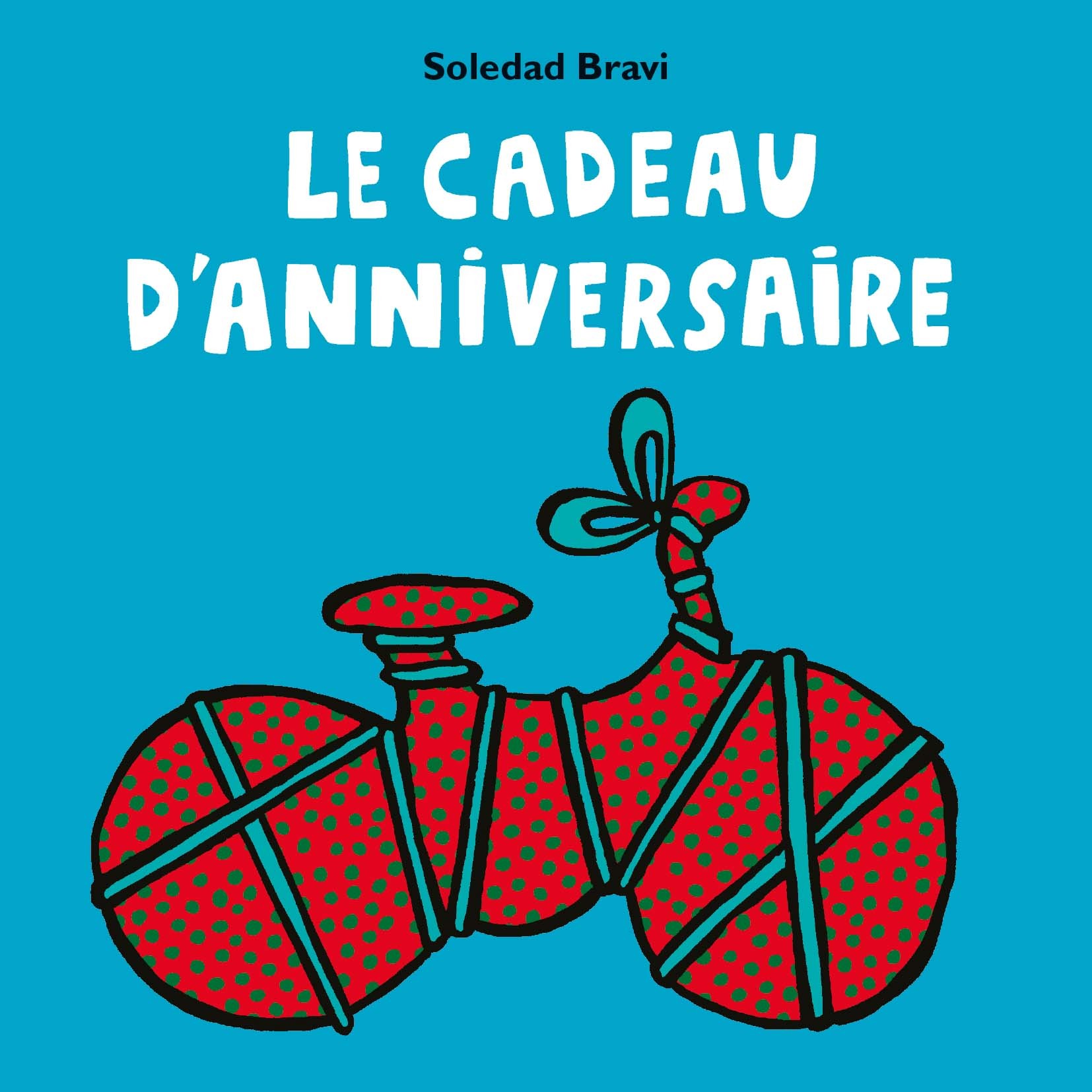 LE CADEAU D-ANNIVERSAIRE - Soledad Bravi - EDL