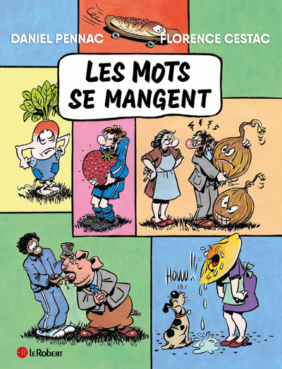 LES MOTS SE MANGENT - Daniel Pennac - LE ROBERT