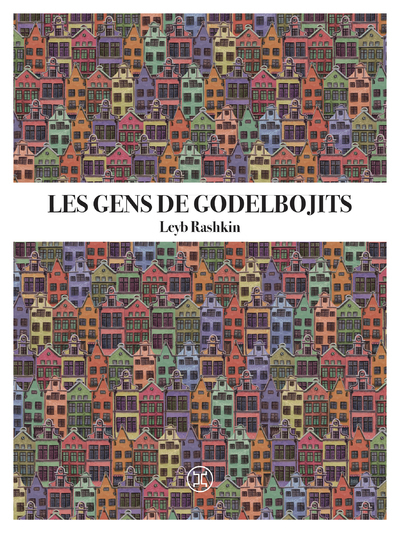 LES GENS DE GODELBOJITS - Leyb Rashkin - LE TRIPODE