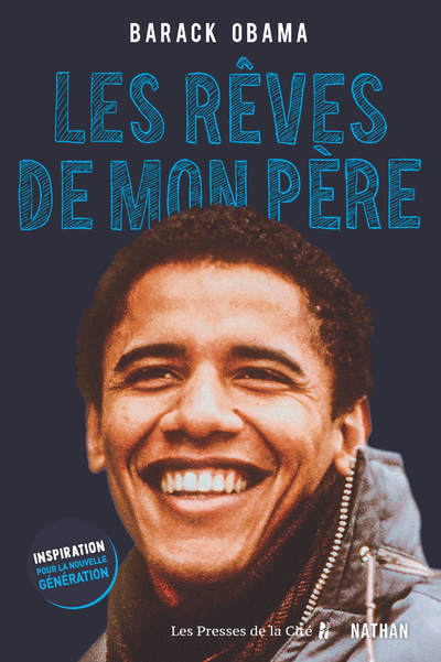 LES REVES DE MON PERE - INSPIRATION POUR LA NOUVELLE GENERATION - Barack Obama - NATHAN