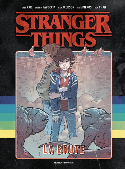 STRANGER THINGS  LA BRUTE - Greg Pak - MANA BOOKS