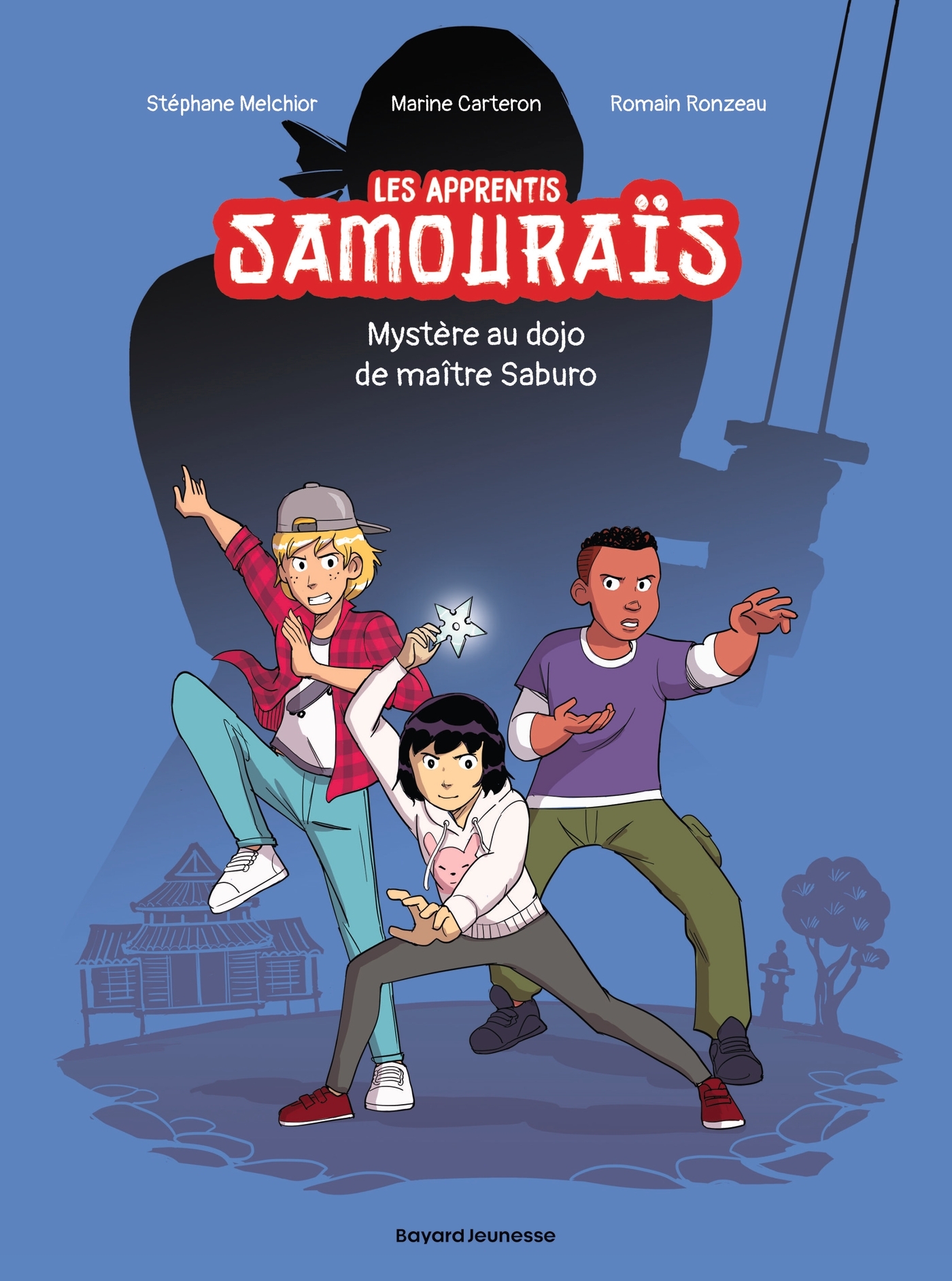 APPRENTIS SAMOURAIS T01 MYSTERE AU DOJO DE MAITRE SABURO - Marine Carteron - BAYARD JEUNESSE