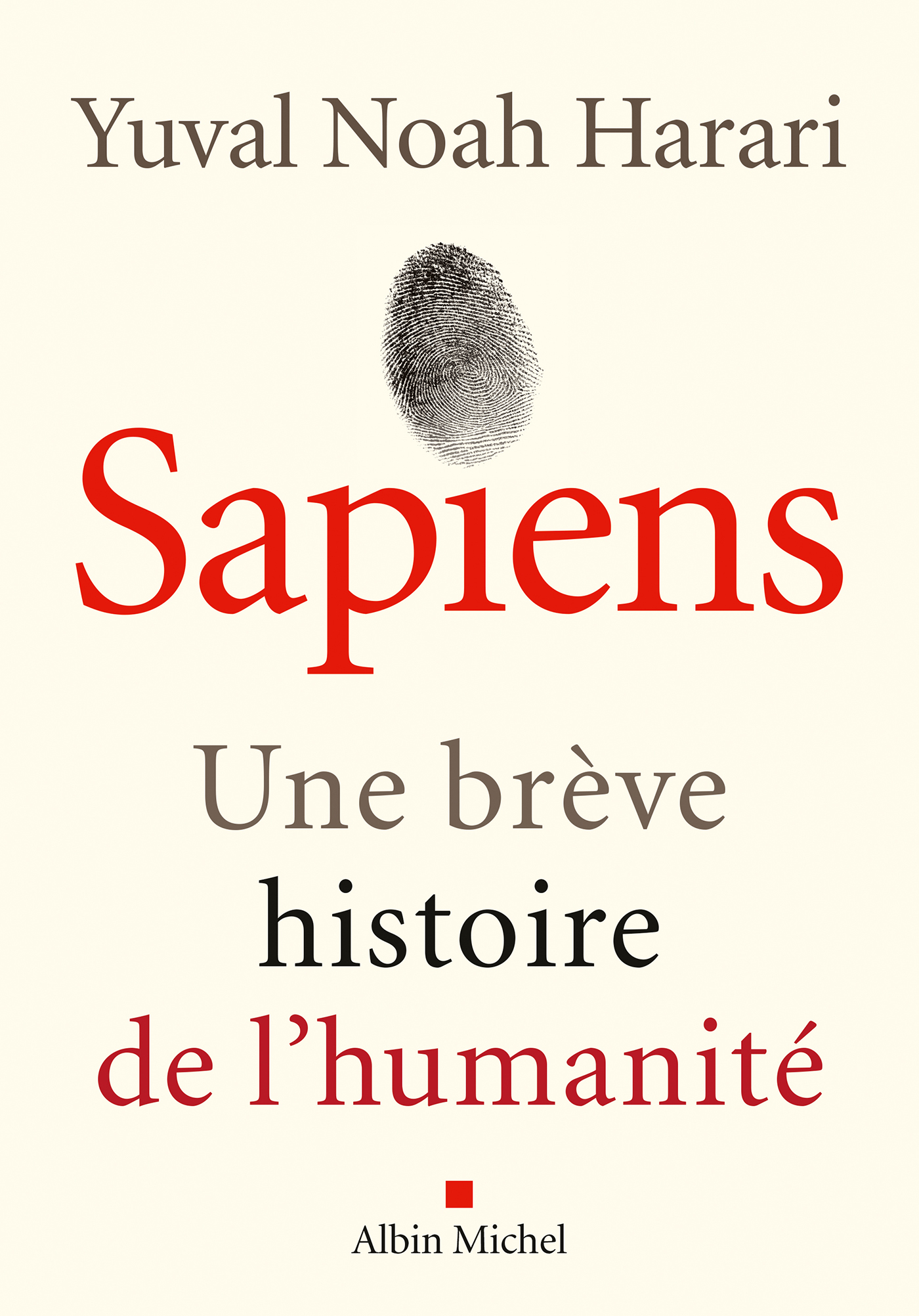 SAPIENS (EDITION 2022) - UNE BREVE HISTOIRE DE L-HUMANITE - Yuval Noah Harari - ALBIN MICHEL