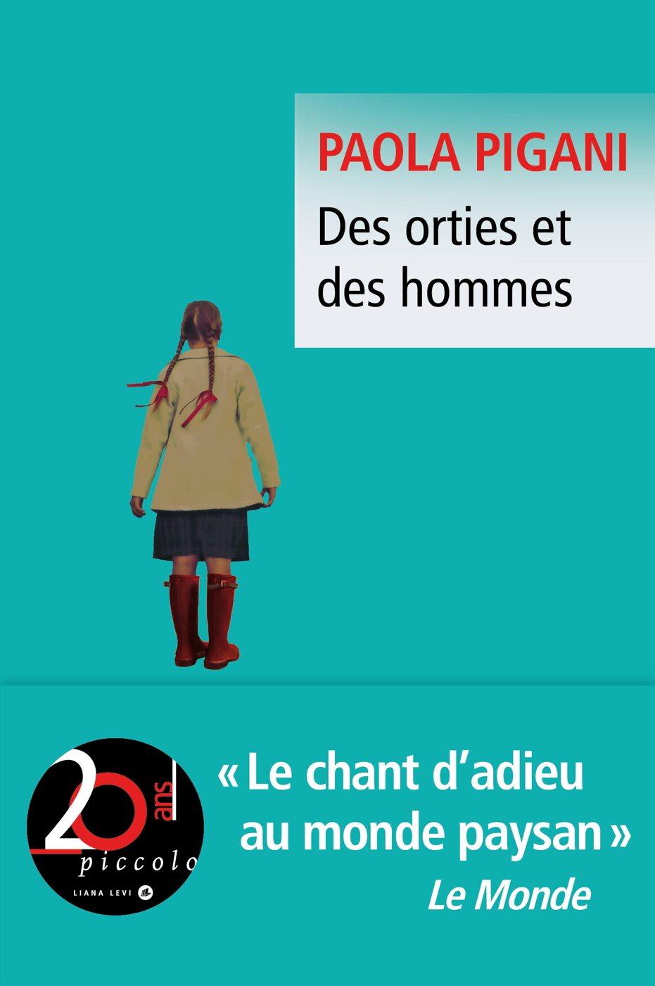 DES ORTIES ET DES HOMMES - Paola Pigani - LEVI