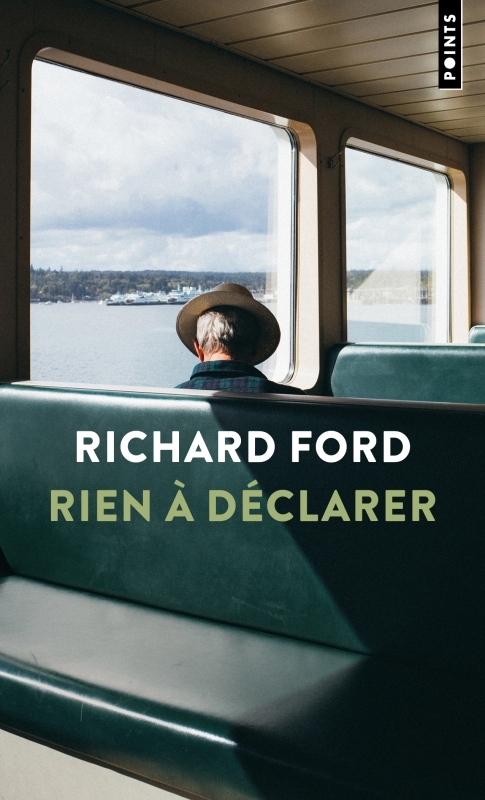 Rien à déclarer - Richard Ford - POINTS