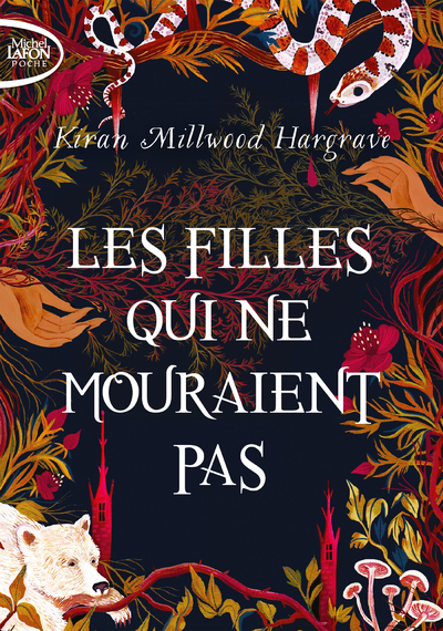 LES FILLES QUI NE MOURAIENT PAS - Kiran Millwood Hargrave - MICHEL LAFON PO