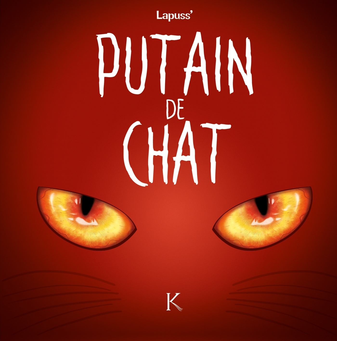 PUTAIN DE CHAT T2 -  Lapuss' - LES 3 AS