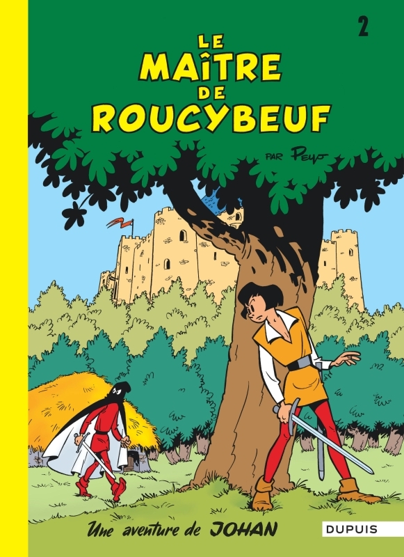 JOHAN ET PIRLOUIT T2 LE MAITRE DE ROUCYBEUF -  Peyo - DUPUIS