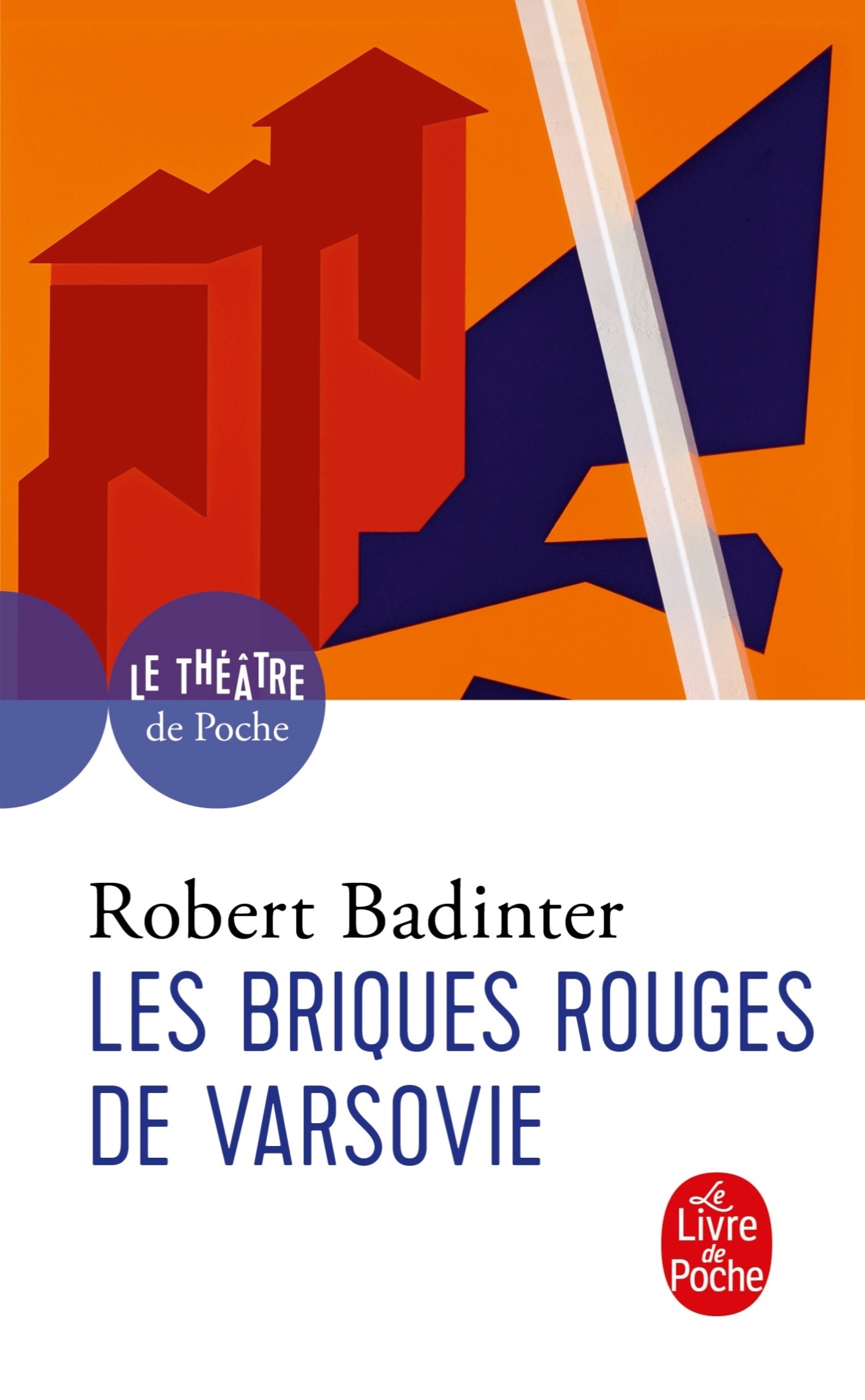 LES BRIQUES ROUGES DE VARSOVIE - Robert Badinter - LGF