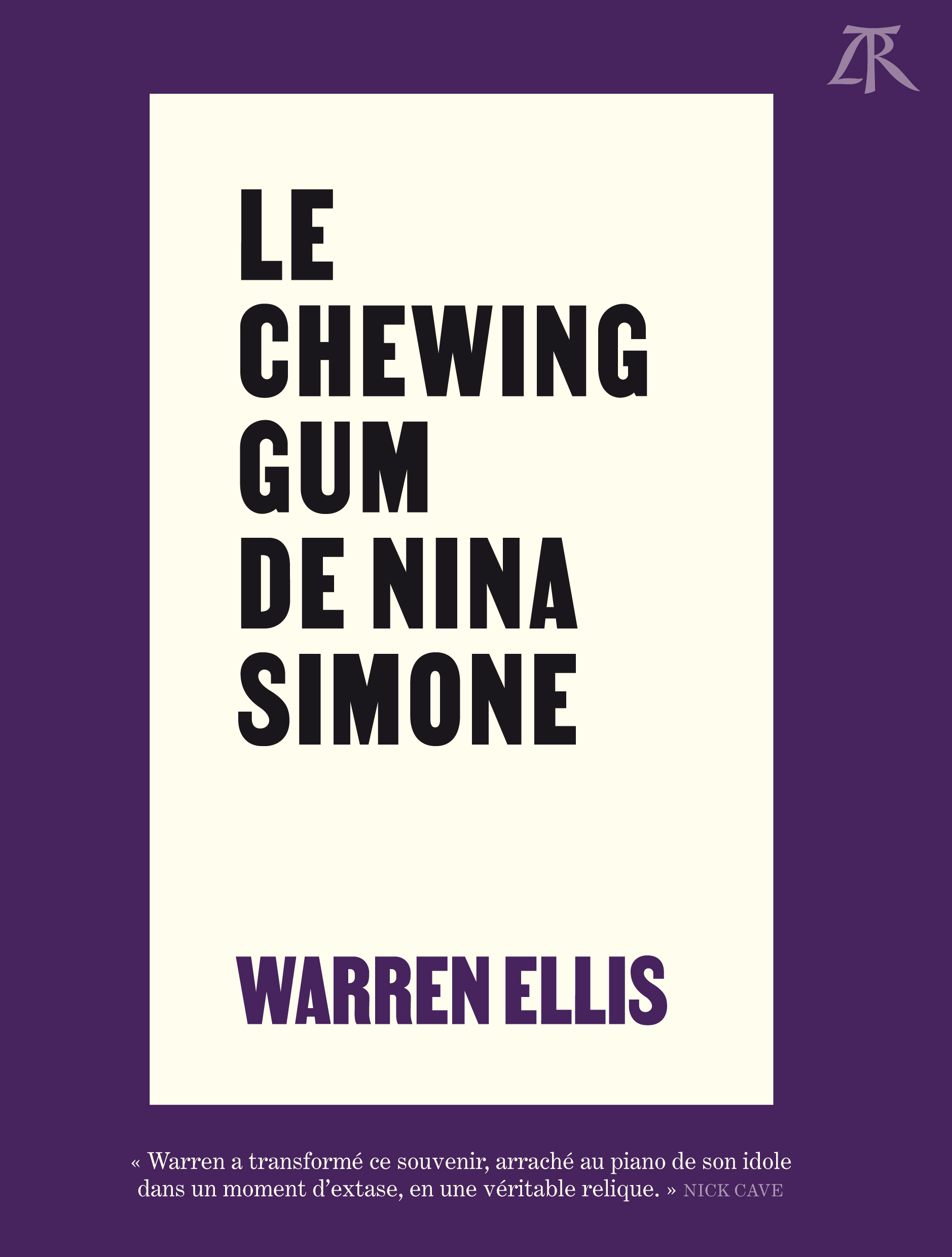 LE CHEWING GUM DE NINA SIMONE - Warren Ellis - TABLE RONDE