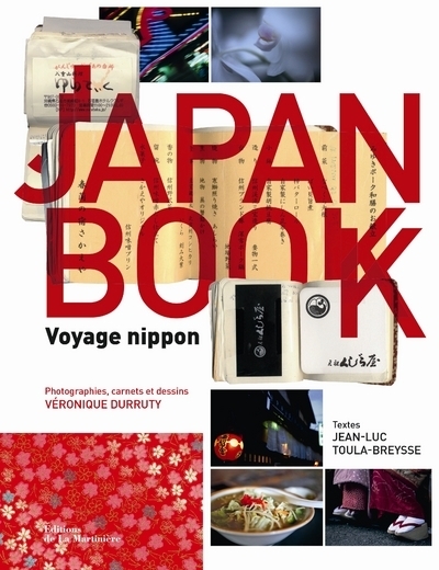 JAPAN BOOK. VOYAGE NIPPON - Véronique Durruty - MARTINIERE BL