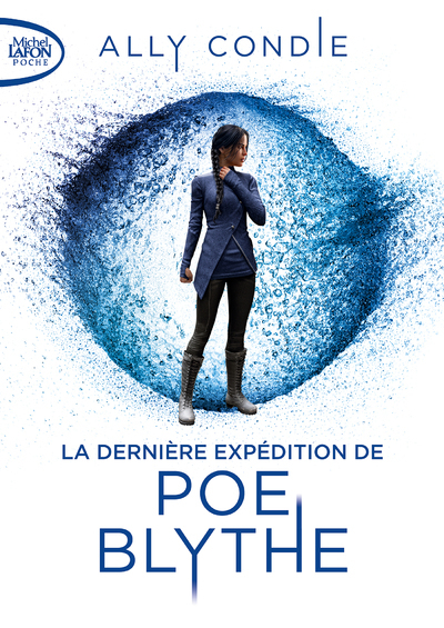 LA DERNIERE EXPEDITION DE POE BLYTHE - Ally Condie - MICHEL LAFON PO