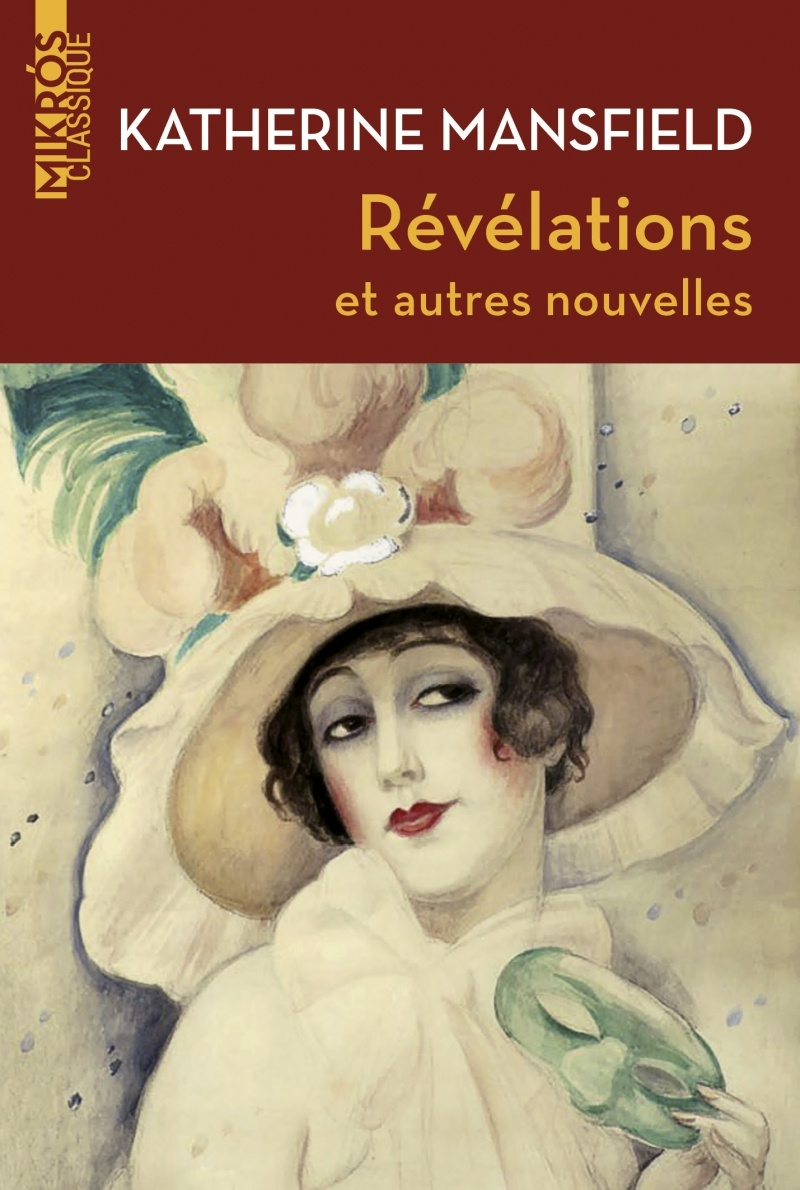 Révélations et autres nouvelles - Katherine MANSFIELD - DE L AUBE