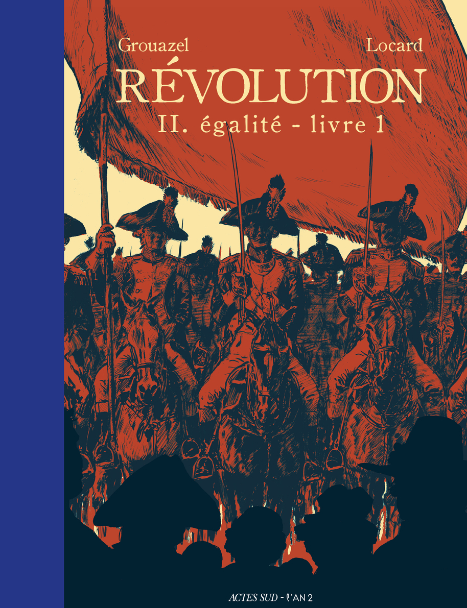 REVOLUTION T02 EGALITE - LIVRE 1 - Florent Grouazel - ACTES SUD