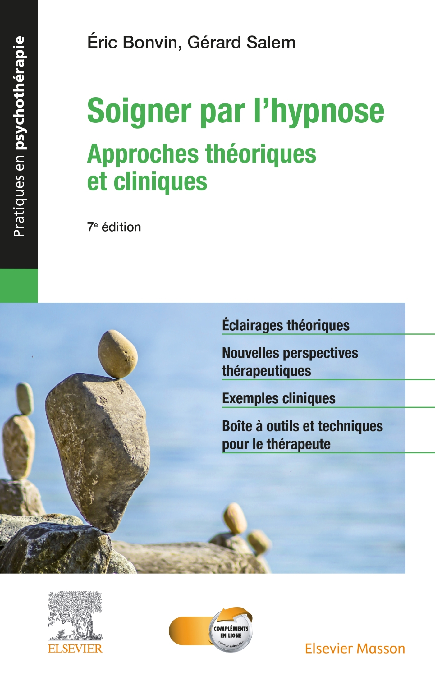 SOIGNER PAR L-HYPNOSE - APPROCHES THEORIQUES ET CLINIQUES - Éric Bonvin - MASSON