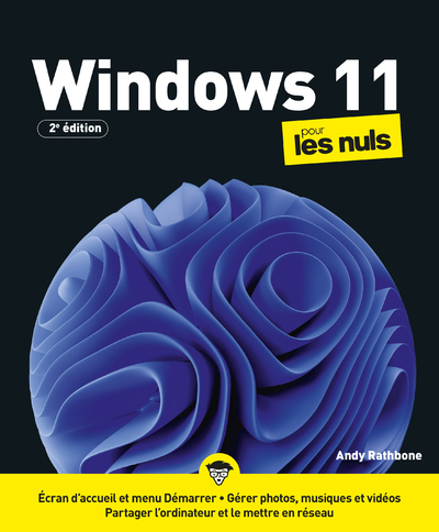 Windows 11 Pour les Nuls 2e édition - Andy Rathbone - POUR LES NULS