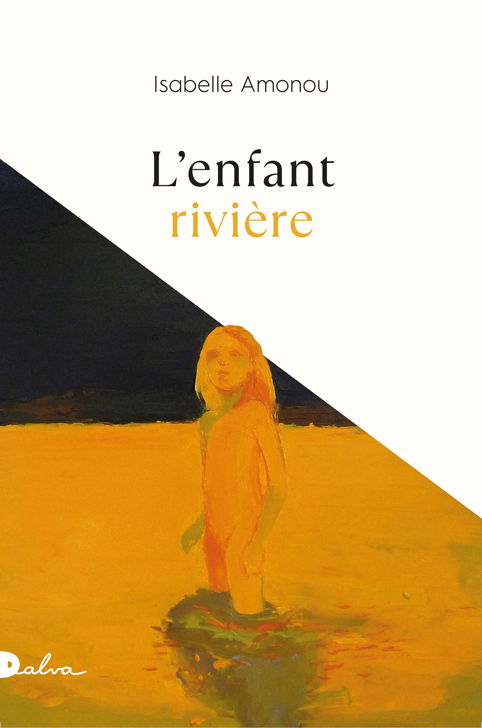 L-ENFANT RIVIERE - Isabelle Amonou - DALVA