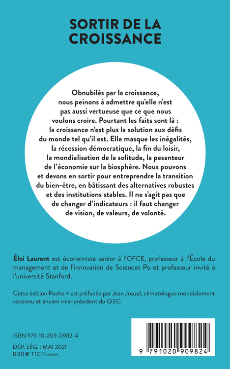 SORTIR DE LA CROISSANCE - MODE D-EMPLOI - Éloi Laurent - LIENS LIBERENT