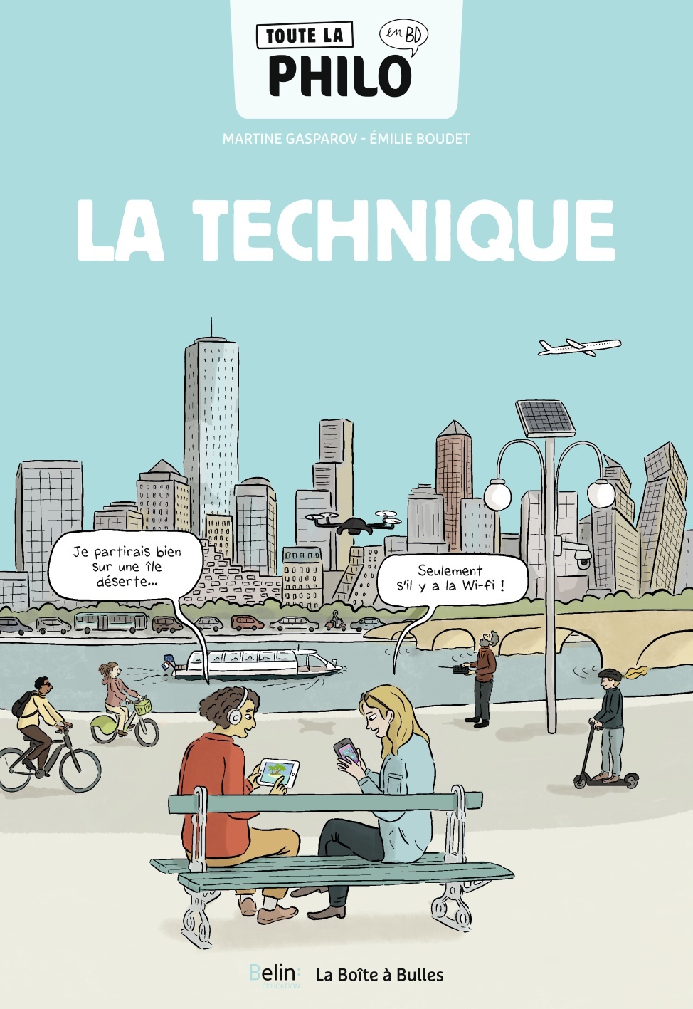 TOUTE LA PHILO EN BD - LA TECHNIQUE - Emilie BOUDET - BELIN EDUCATION