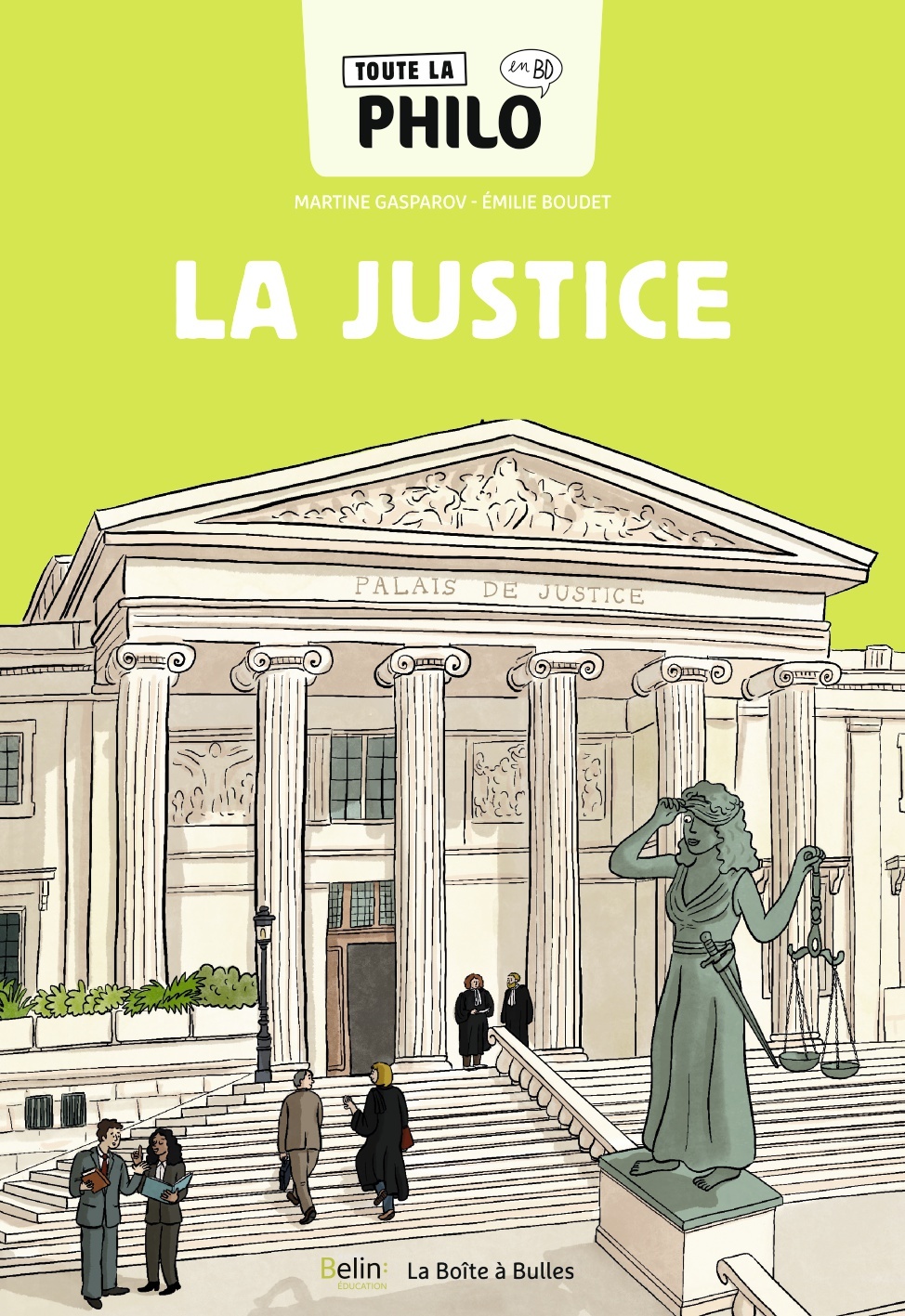 TOUTE LA PHILO EN BD - LA JUSTICE - Emilie BOUDET - BELIN EDUCATION