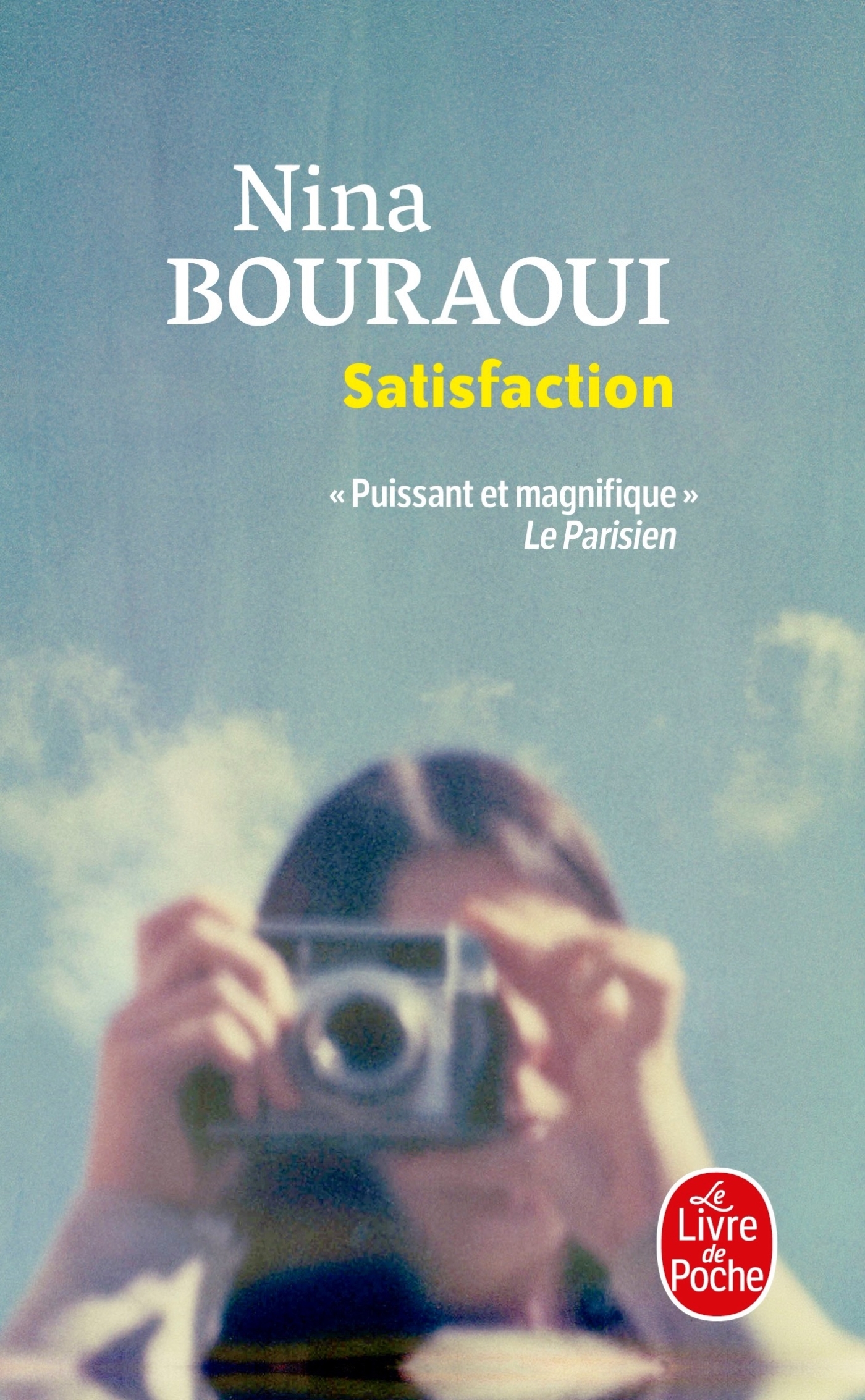 SATISFACTION - Nina Bouraoui - LGF