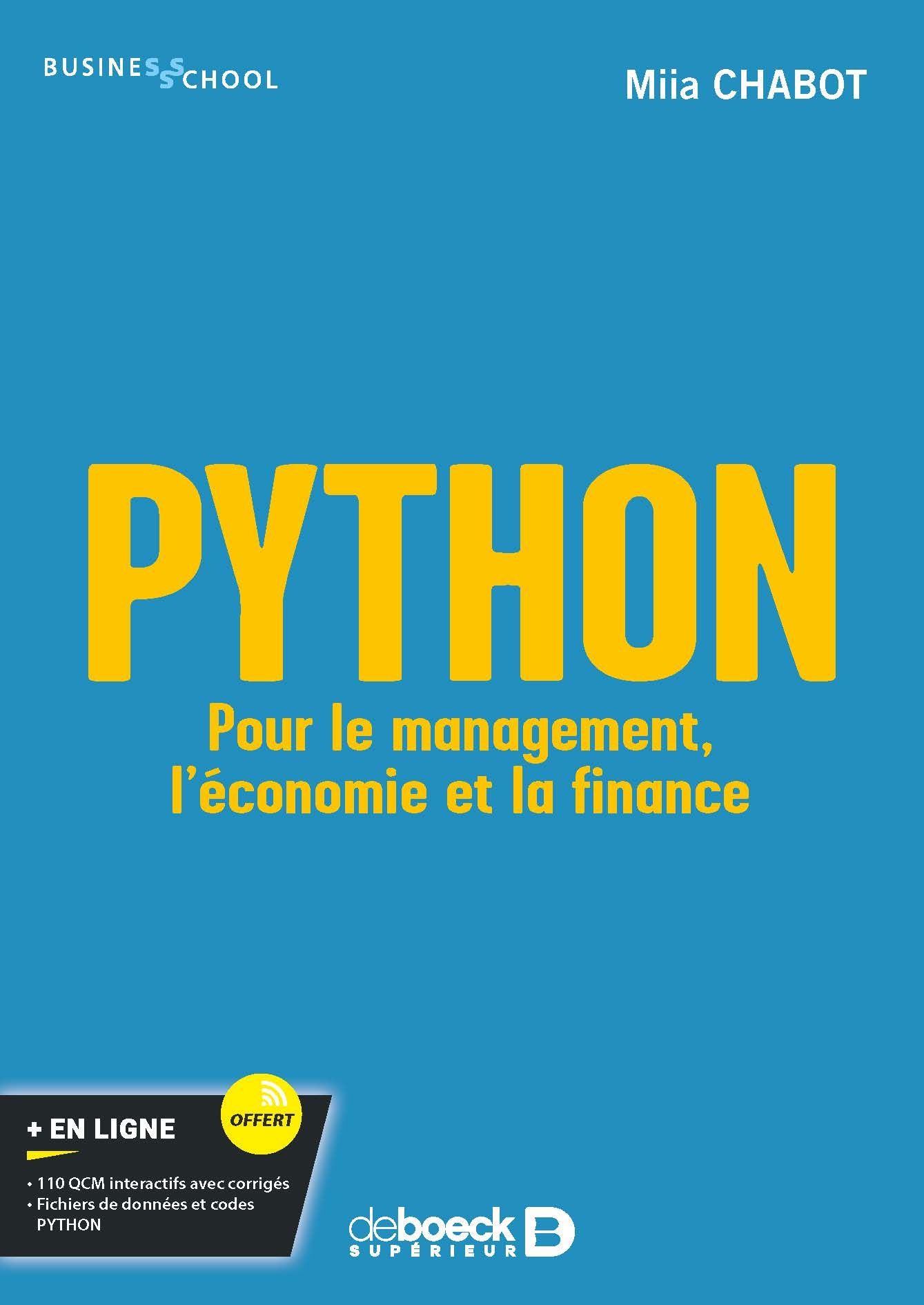 PYTHON - POUR LE MANAGEMENT, L-ECONOMIE ET LA FINANCE - Miia Chabot - DE BOECK SUP