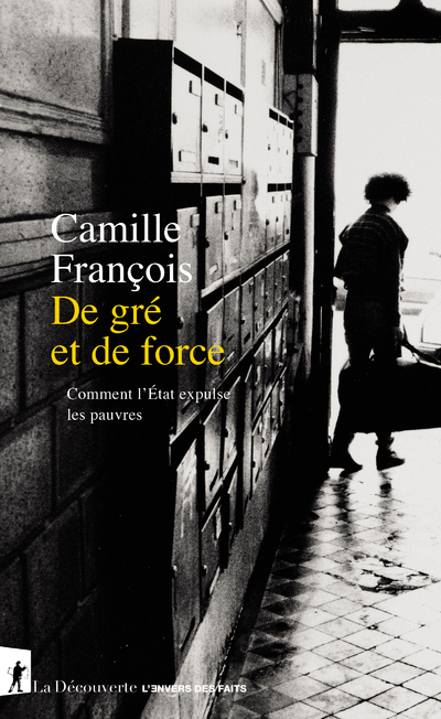 DE GRE ET DE FORCE - Camille François - LA DECOUVERTE