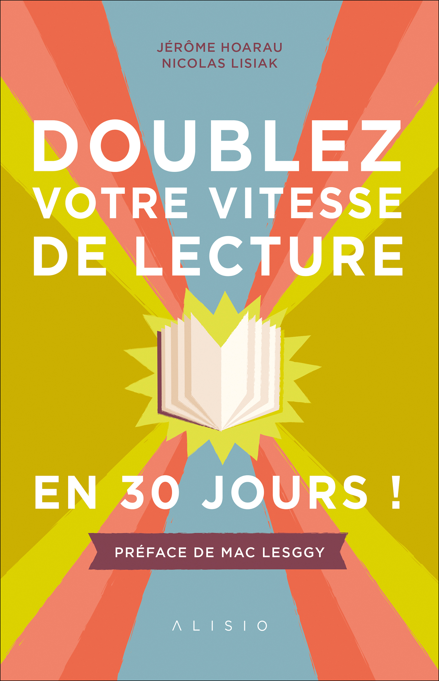 DOUBLEZ VOTRE VITESSE DE LECTURE EN 30 JOURS - Jérôme Hoarau - ALISIO