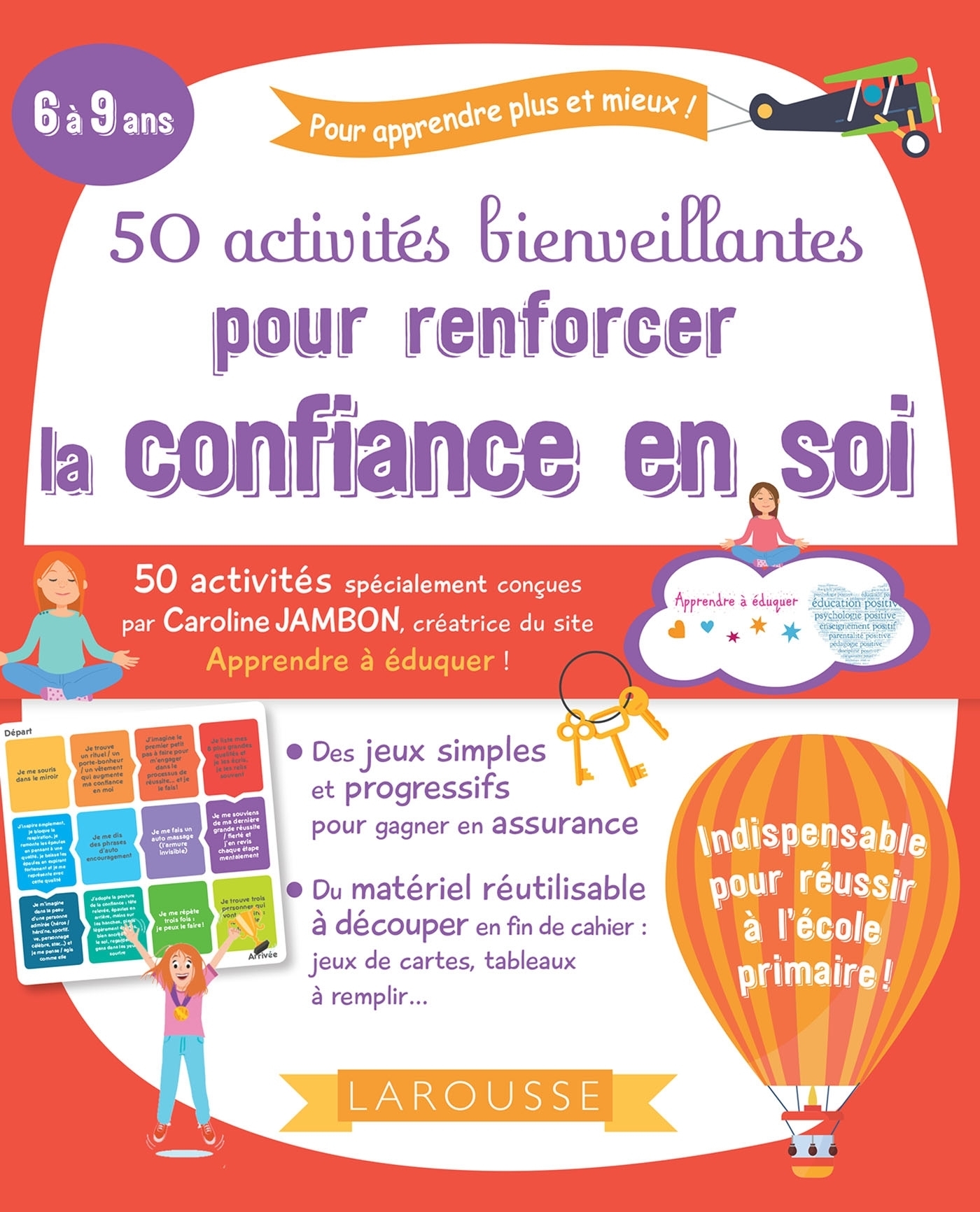 50 ACTIVITES BIENVEILLANTES POUR RENFORCER LA CONFIANCE EN SOI - Caroline Jambon - LAROUSSE