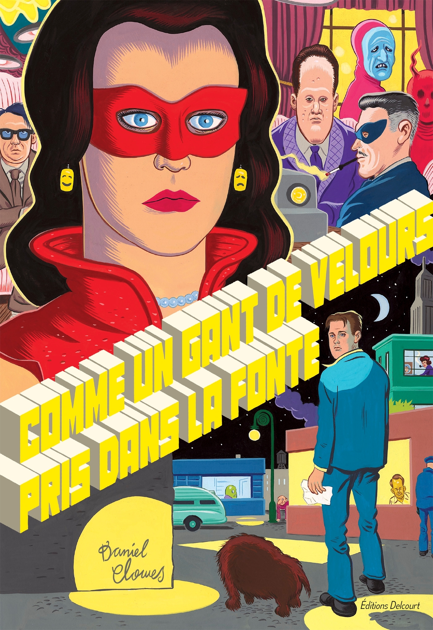 COMME UN GANT DE VELOURS PRIS DANS LA FONTE - Daniel Clowes - DELCOURT