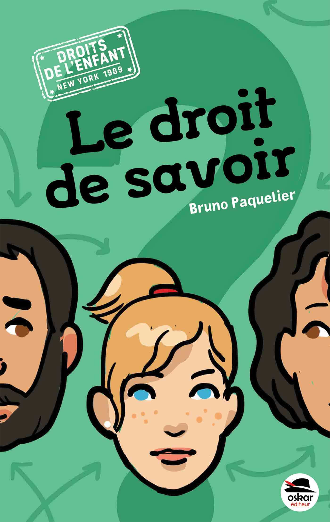 LE DROIT DE SAVOIR - Bruno Paquelier - OSKAR