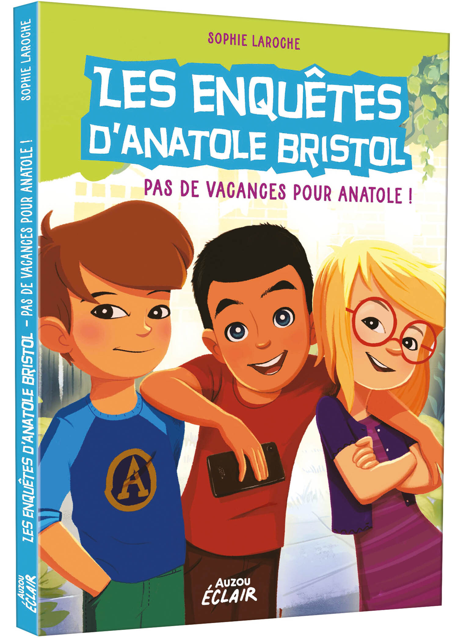 LES ENQUETES D-ANATOLE BRISTOL TOME 10 - PAS DE VACANCES POUR ANATOLE ! - NE -  Sophie Laroche - AUZOU