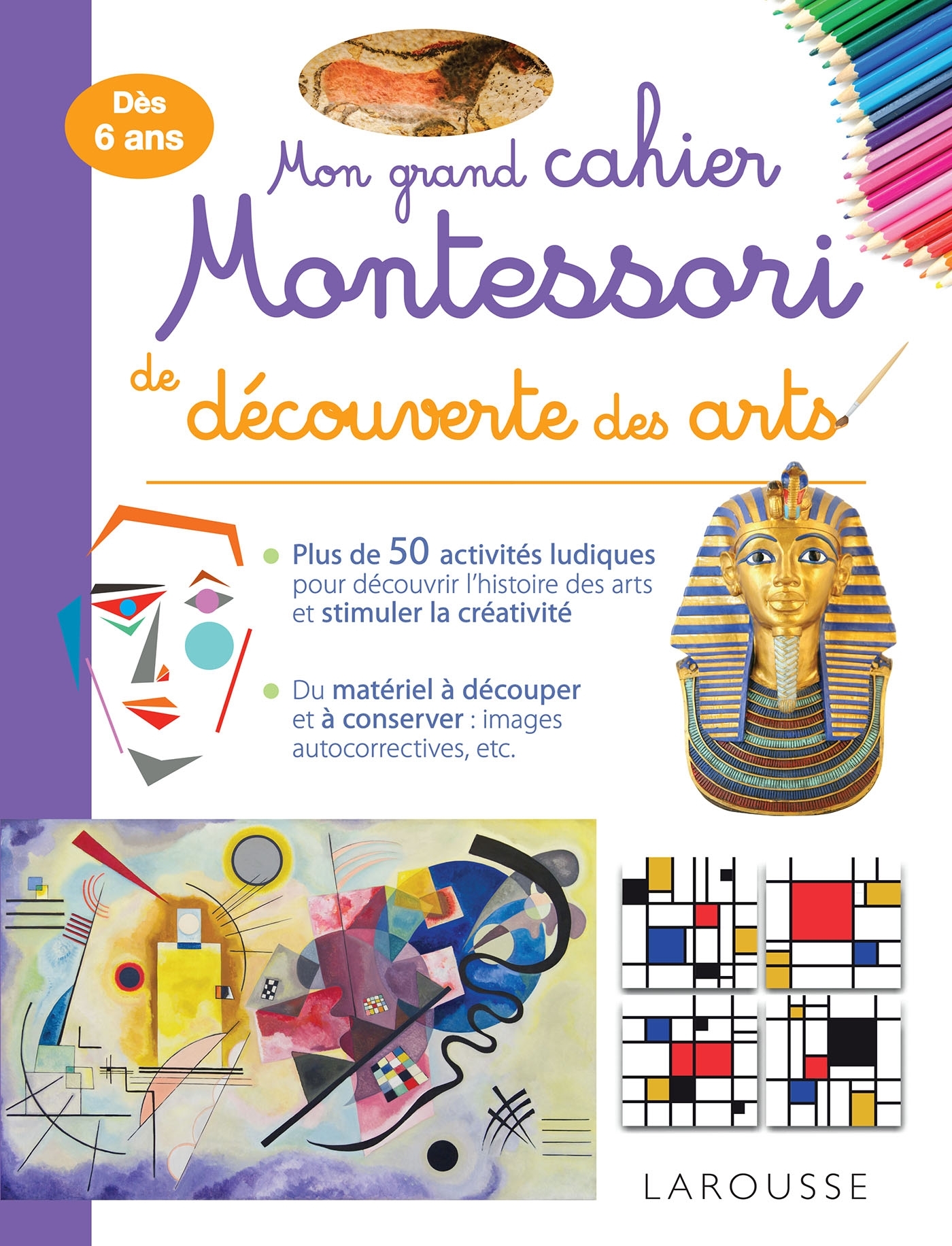 LE GRAND CAHIER MONTESSORI DE LA DECOUVERTE DES ARTS - XXX - LAROUSSE