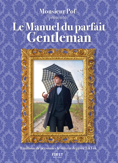 LE MANUEL DU PARFAIT GENTLEMAN -  Monsieur Pof - FIRST