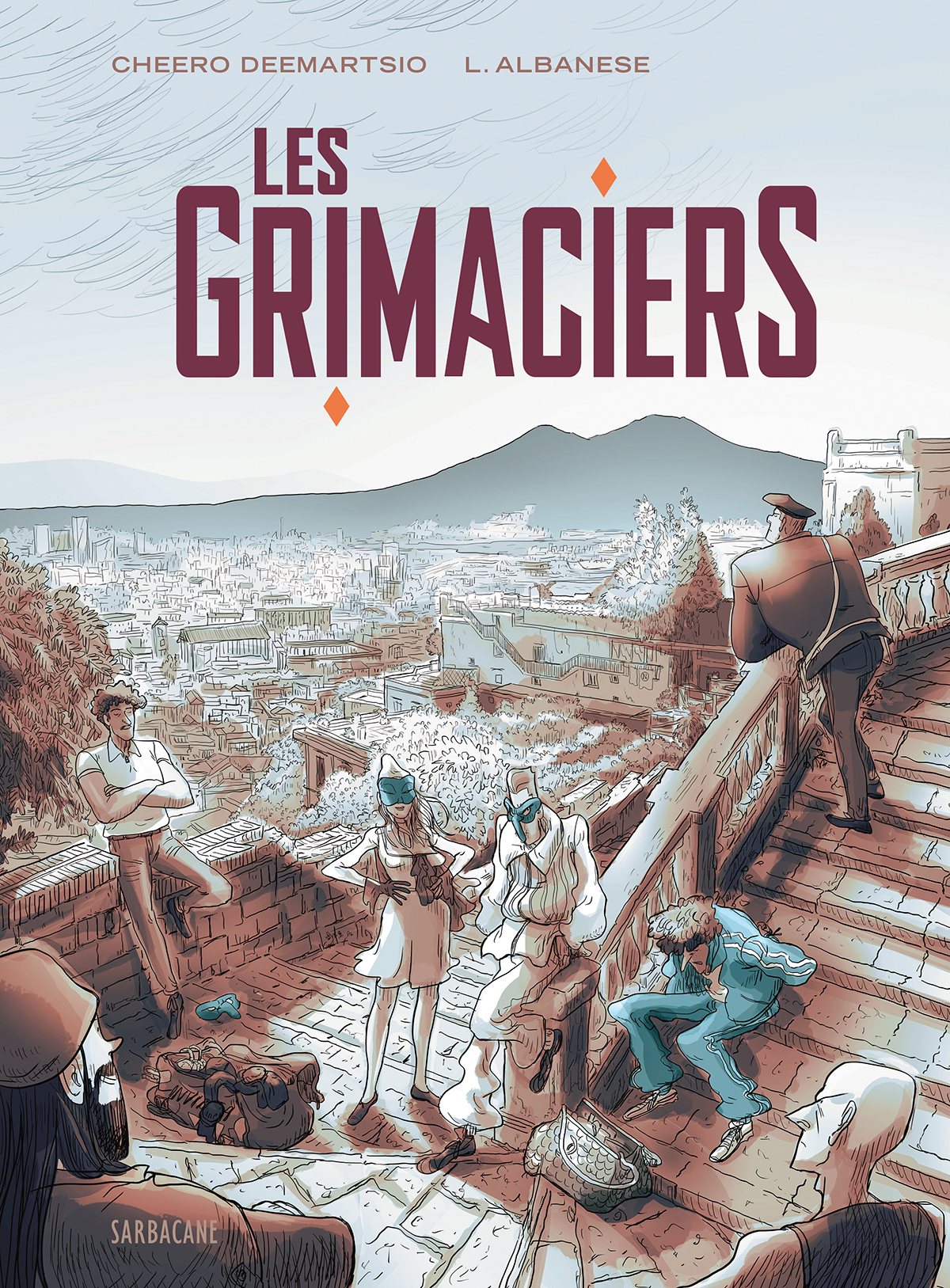 LES GRIMACIERS - Luca Albanese - SARBACANE