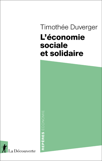 L-ECONOMIE SOCIALE ET SOLIDAIRE - Timothée Duverger - LA DECOUVERTE