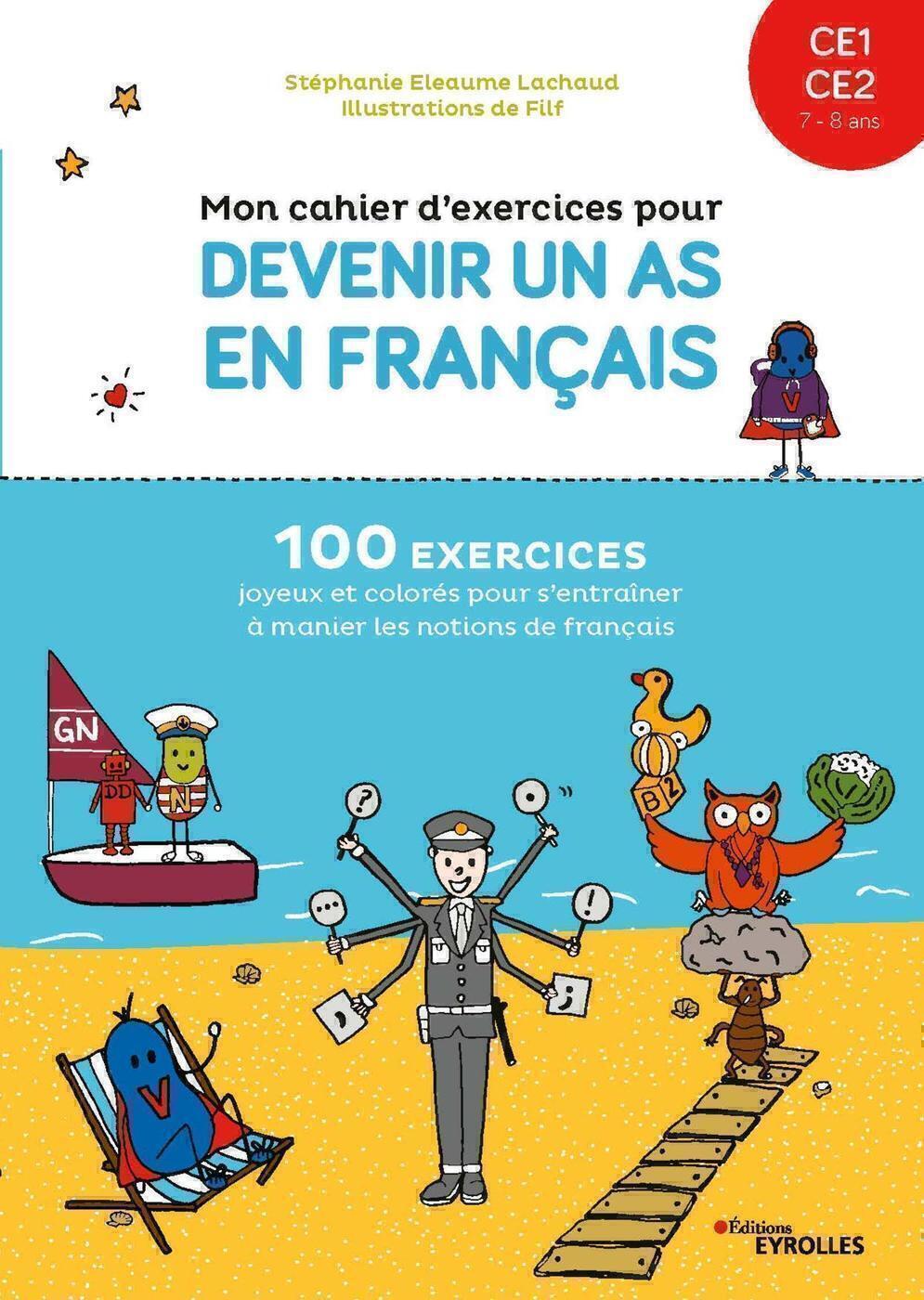 Mon cahier d'exercices pour devenir un as en français CE1-CE2 -  Filf - EYROLLES