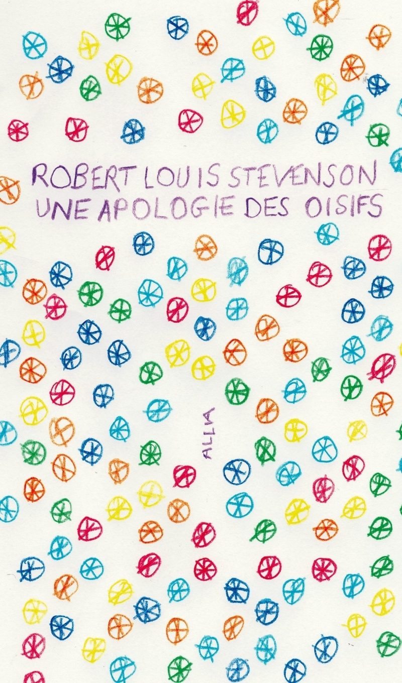 Une apologie des oisifs - Robert-Louis Stevenson - ALLIA