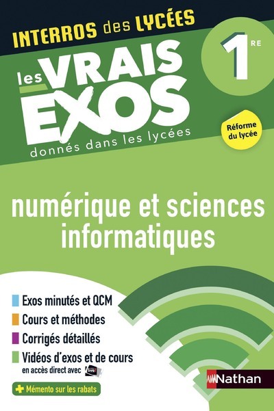 INTERROS DES LYCEES NUMERIQUE ET SCIENCES INFORMATIQUES 1RE - Stéphane Pasquet - NATHAN