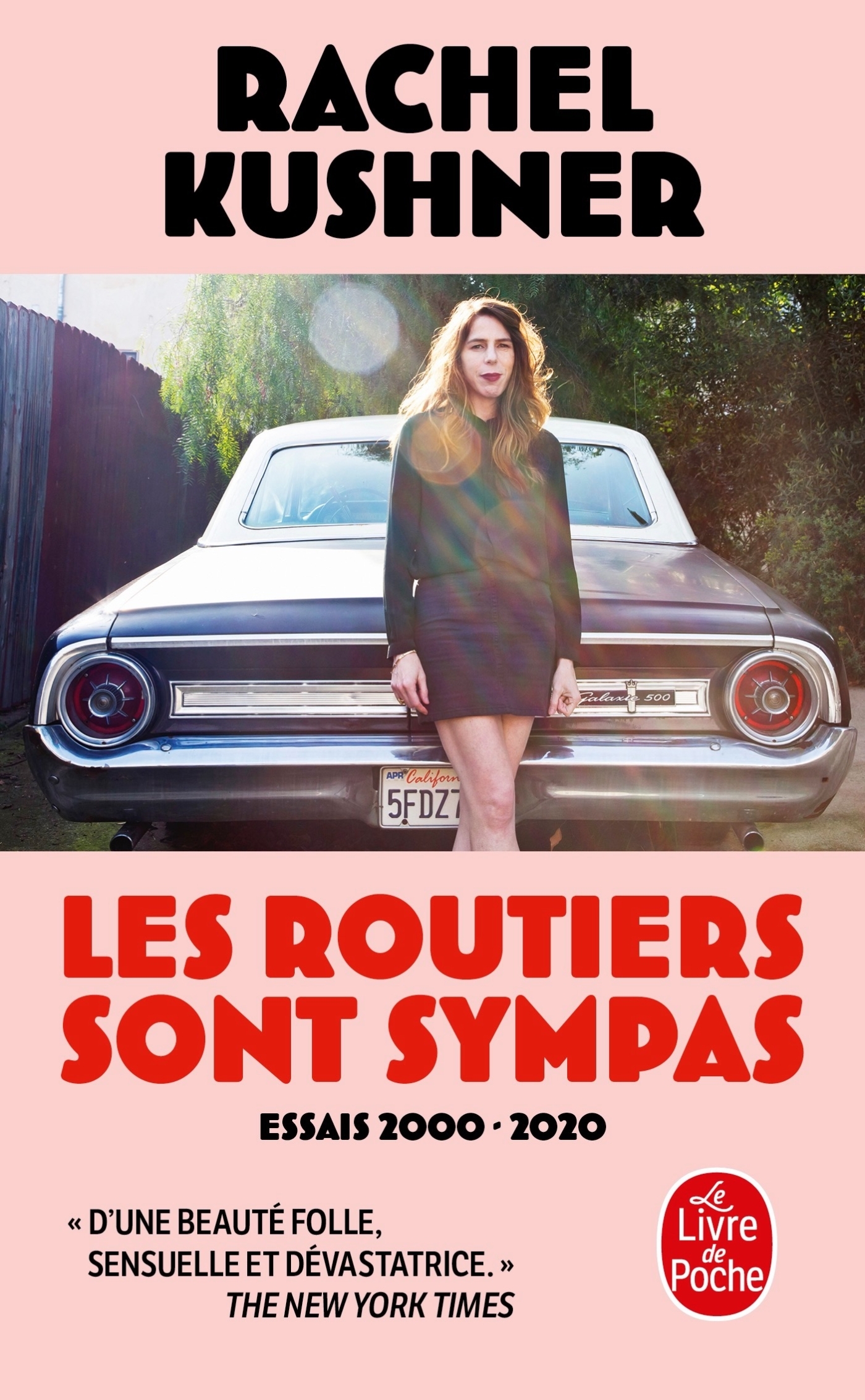 LES ROUTIERS SONT SYMPAS - Rachel Kushner - LGF