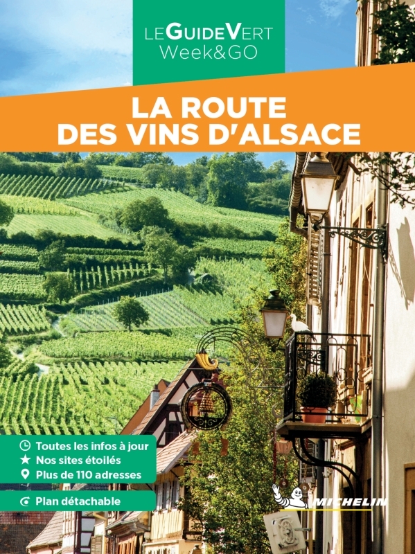 GUIDE VERT WEEK&GO LA ROUTE DES VINS D-ALSACE - XXX - MICHELIN