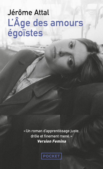 L-AGE DES AMOURS EGOISTES - Jérôme Attal - POCKET