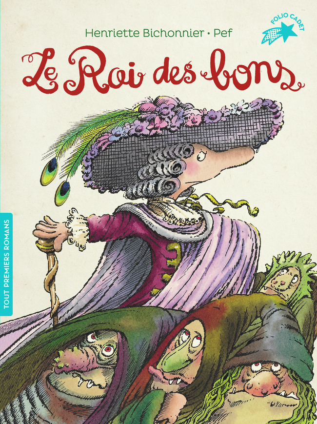 LE ROI DES BONS - Henriette Bichonnier - GALLIMARD JEUNE