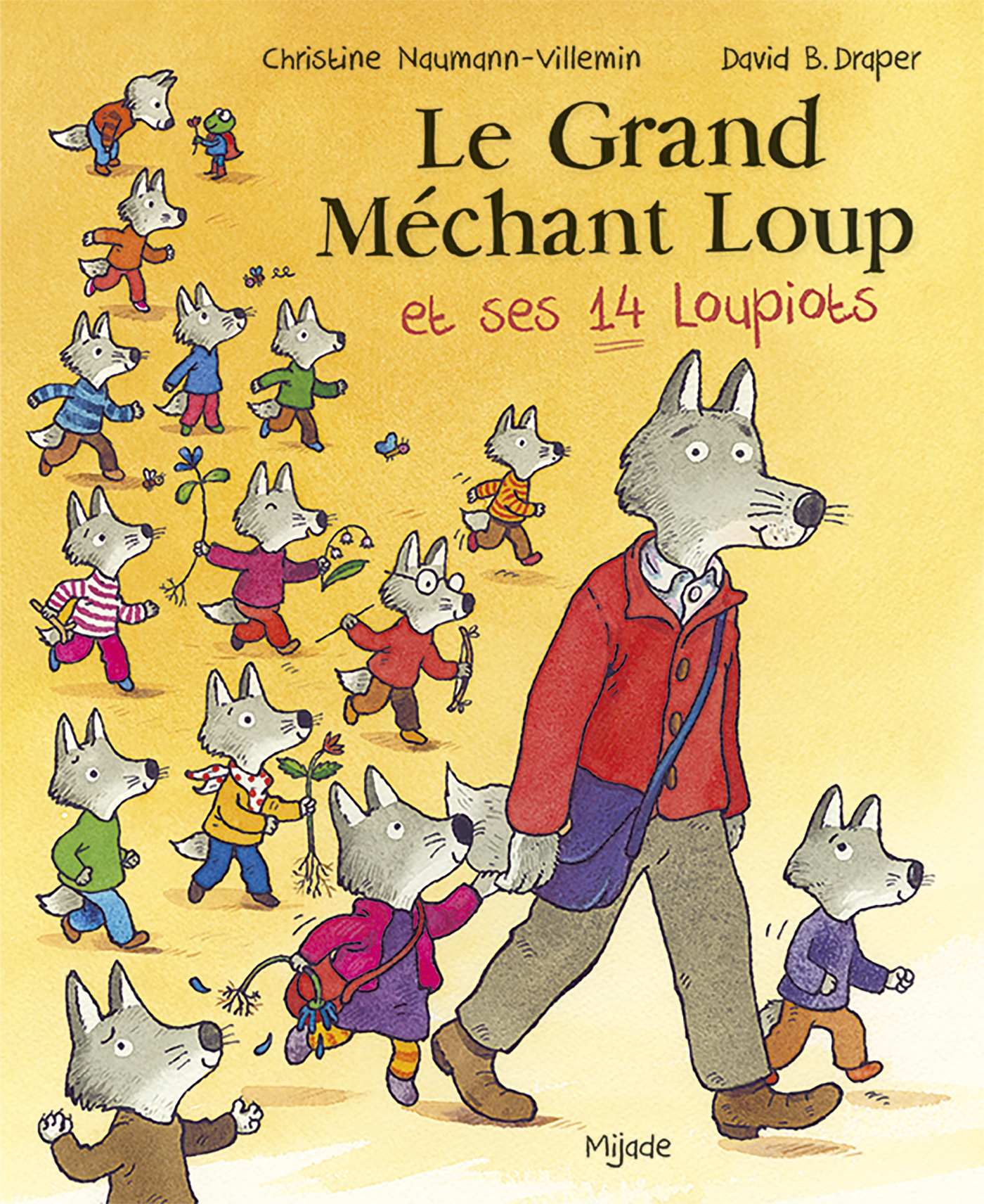 LE GRAND MECHANT LOUP ET SES 14 LOUPIOTS - Christine Naumann-Villemin - MIJADE