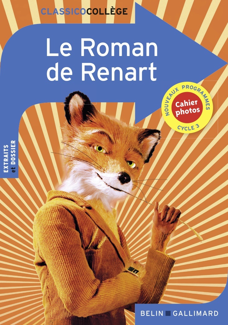 LE ROMAN DE RENART -  Durand aliker pauline - BELIN EDUCATION