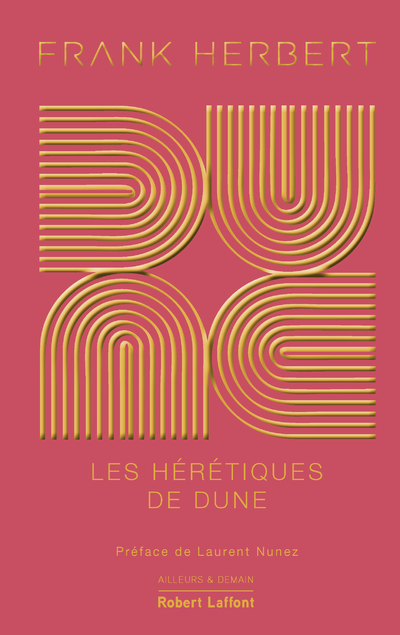 DUNE - TOME 5 LES HERETIQUES DE DUNE - EDITION COLLECTOR - Frank Herbert - ROBERT LAFFONT